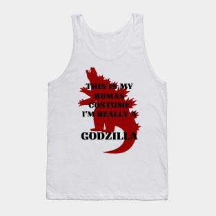 This Is My Human Costume I’m Really A GODZILLA Tank Top